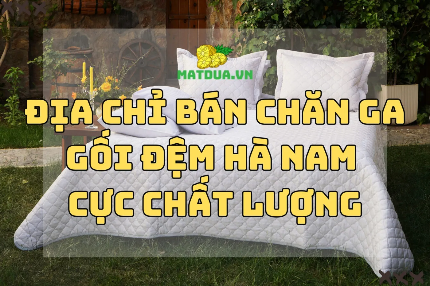 Địa chỉ bán chăn ga gối đệm Hà Nam cực chất lượng 2024