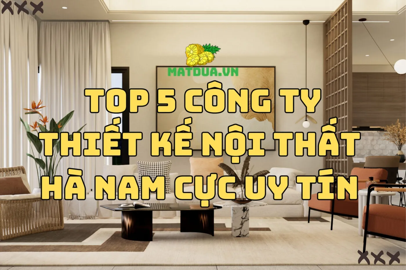 Top 5 công ty thiết kế nội thất Hà Nam cực uy tín 2024
