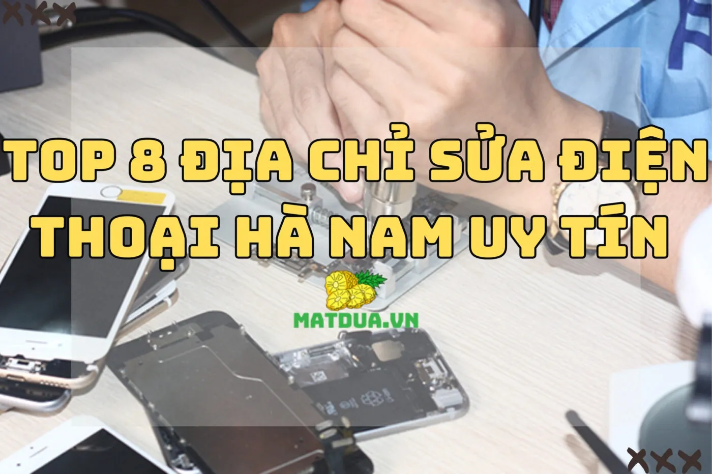 Top 8 địa chỉ sửa điện thoại Hà Nam uy tín 2024