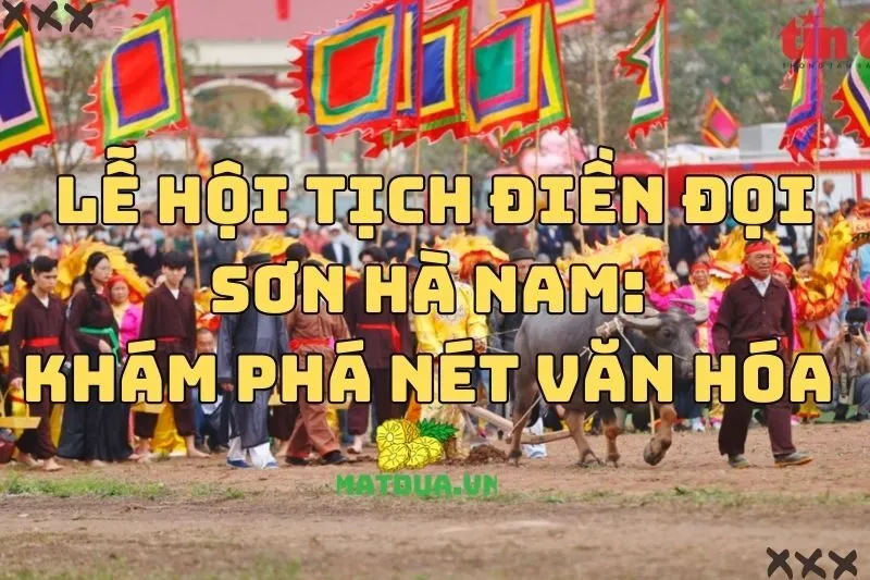 Độc lạ Lễ hội Tịch điền Đọi Sơn Hà Nam: Khám phá nét văn hóa Việt 2024